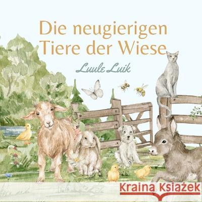Die neugierigen Tiere der Wiese Luule Luik   9789916724330 Book Fairy Publishing