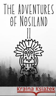 The Adventures of Nosiland Luule Luik   9789916724989 Book Fairy Publishing