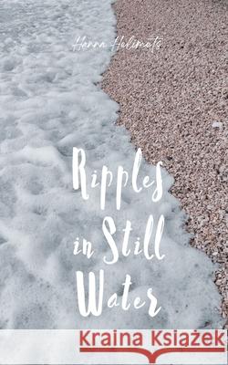 Ripples in Still Water Hanna Helimets 9789916748930 Book Fairy Publishing