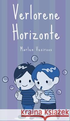 Verlorene Horizonte Marlen Vesiroos 9789916756065 Book Fairy Publishing