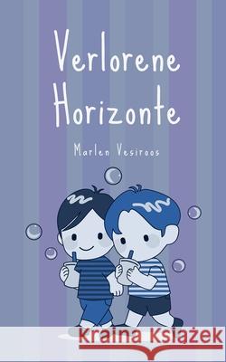 Verlorene Horizonte Marlen Vesiroos 9789916756072 Book Fairy Publishing