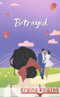Betrayed Anett Arumets 9789916756171 Book Fairy Publishing