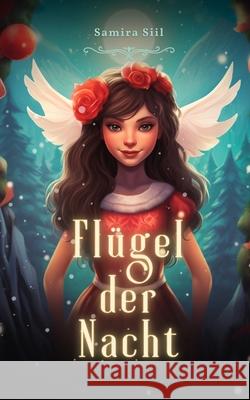 Fl?gel der Nacht Samira Siil 9789916756492 Book Fairy Publishing