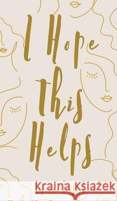 I Hope This Helps Lisanne Liustik 9789916756669