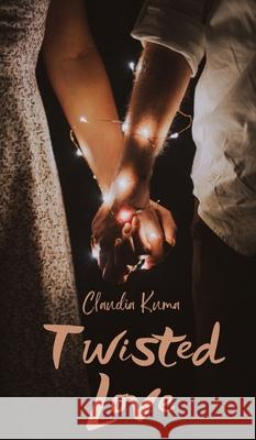 Twisted Love Claudia Kuma 9789916756904 Book Fairy Publishing