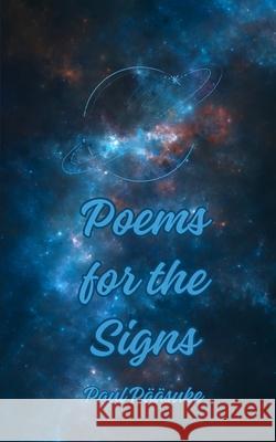 Poems for the Signs Paul P??suke 9789916759097 Book Fairy Publishing