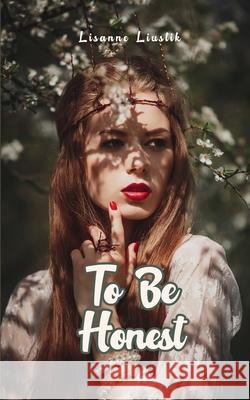 To Be Honest Lisanne Liustik 9789916759318 Book Fairy Publishing