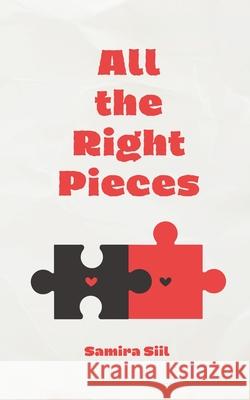 All the Right Pieces Samira Siil 9789916759639 Book Fairy Publishing