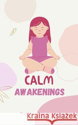 Calm Awakenings Regiina Rannaveer 9789916759783 Book Fairy Publishing