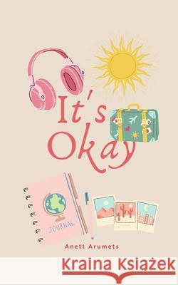 It's Okay Anett Arumets 9789916763131 Book Fairy Publishing