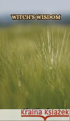 Witch's Wisdom Tim Wood 9789916850138 Creative Arts Management Ou