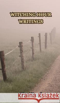 Witching Hour Writings Tim Wood 9789916850435 Creative Arts Management Ou