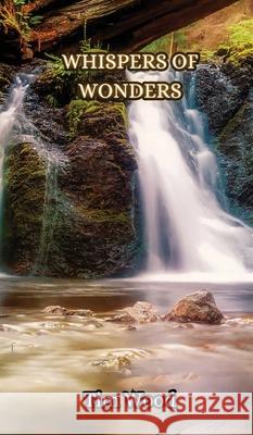 Whispers of Wonders Tim Wood 9789916851616 Creative Arts Management Ou