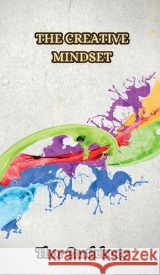 The Creative Mindset Thor Castlebury 9789916852538