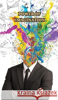 Power of Imagination Tim Wood 9789916853016 Creative Arts Management Ou