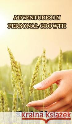 Adventures in Personal Growth Thor Castlebury 9789916853313 Creative Arts Management Ou