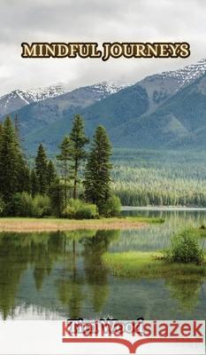 Mindful Journeys Tim Wood 9789916853351 Creative Arts Management Ou