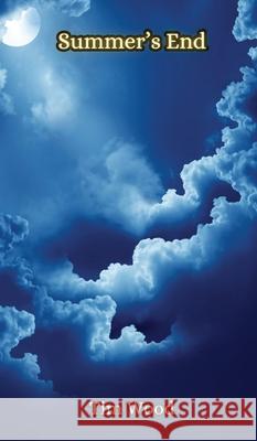 Summer's End Tim Wood 9789916855942 Creative Arts Management Ou