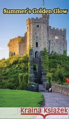 Summer's Golden Glow Thor Castlebury 9789916856741 Creative Arts Management Ou