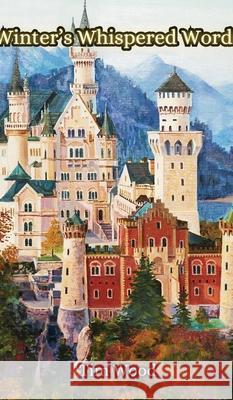 Winter's Whispered Words Tim Wood 9789916856840 Creative Arts Management Ou