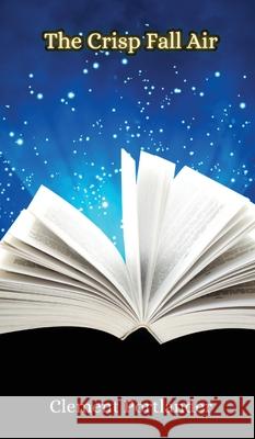 The Crisp Fall Air Clement Portlander 9789916856888 Creative Arts Management Ou