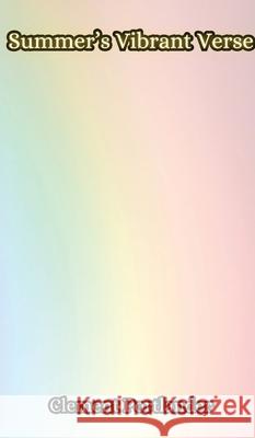 Summer's Vibrant Verse Clement Portlander 9789916856901 Creative Arts Management Ou