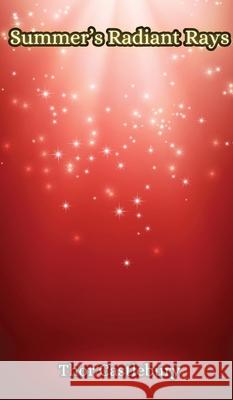 Summer's Radiant Rays Thor Castlebury 9789916856987 Creative Arts Management Ou