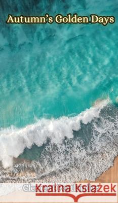 Autumn's Golden Days Clement Portlander 9789916857205 Creative Arts Management Ou