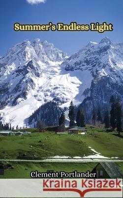 Summer's Endless Light Clement Portlander 9789916857236 Creative Arts Management Ou