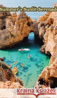 Summer's Sunlit Serenade Thor Castlebury 9789916857304 Creative Arts Management Ou