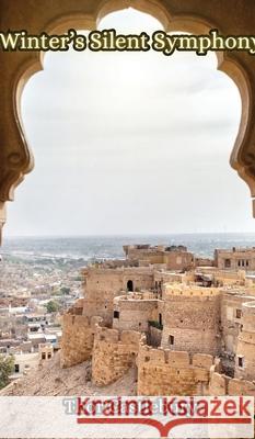 Winter's Silent Symphony Thor Castlebury 9789916857328 Creative Arts Management Ou