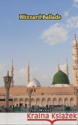 Blizzard Ballads Tim Wood 9789916858332 Creative Arts Management Ou