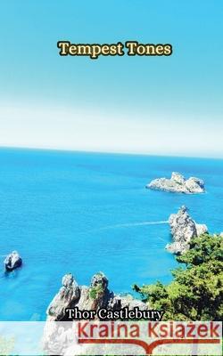 Tempest Tones Thor Castleburry 9789916858493 Creative Arts Management Ou