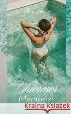 Summer Memories Liina Liblikas 9789916860038 Swan Charm Publishing