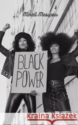 Black Power Mirell Mesipuu 9789916860533 Swan Charm Publishing