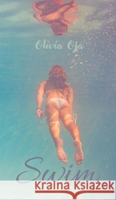 Swim Olivia Oja 9789916860960 Swan Charm Publishing