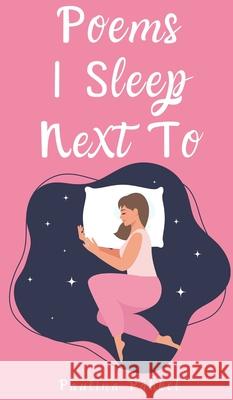 Poems I Sleep Next To Paulina P?hkel 9789916860984 Swan Charm Publishing