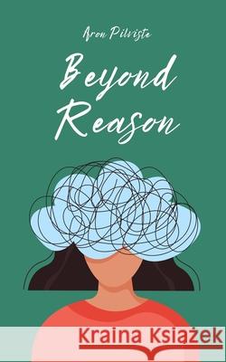 Beyond Reason Aron Pilviste 9789916861455