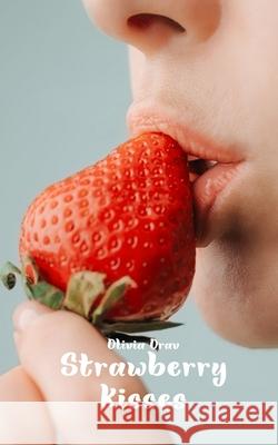 Strawberry Kisses Olivia Orav 9789916861813 Swan Charm Publishing