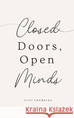 Closed Doors, Open Minds Liisi Lendorav 9789916861936