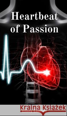 Heartbeat of Passion Eliora Lumiste 9789916862865 Swan Charm Publishing