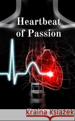 Heartbeat of Passion Eliora Lumiste 9789916862872 Swan Charm Publishing