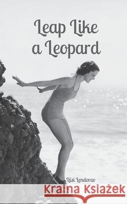 Leap Like a Leopard Liisi Lendorav 9789916863527