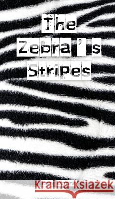 The Zebra's Stripes Lan Donne 9789916864432 Swan Charm Publishing