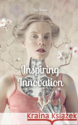 Inspiring Innovation Lan Donne 9789916865439 Swan Charm Publishing