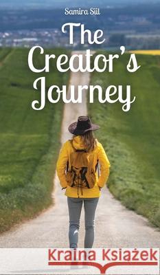 The Creator's Journey Samira Siil 9789916870341 Book Fairy Publishing