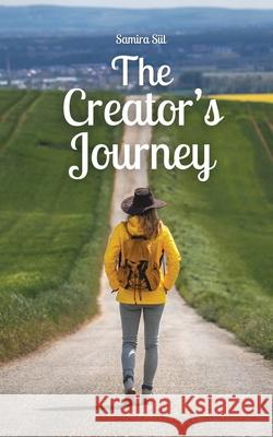 The Creator's Journey Samira Siil 9789916870358 Book Fairy Publishing