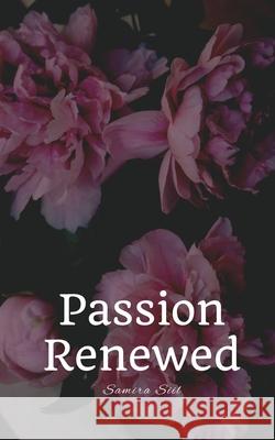 Passion Renewed Samira Siil 9789916870372 Book Fairy Publishing