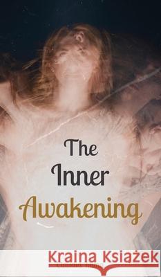 The Inner Awakening Claudia Kuma 9789916870648 Book Fairy Publishing