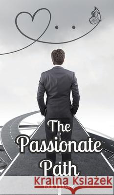 The Passionate Path Paul P??suke 9789916870785 Book Fairy Publishing